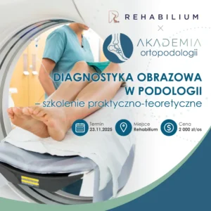 Diagnostyka obrazowa w Podologii ( 8h ) 23.11